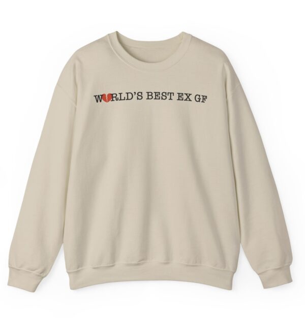 World's Best Ex GF Crewneck Sweatshirt