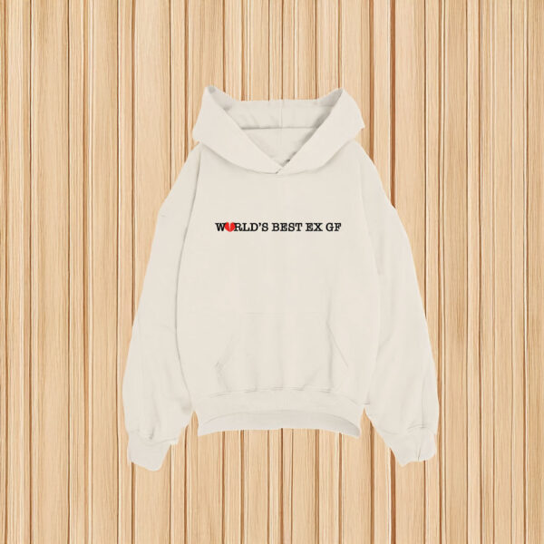 World's Best Ex GF Hoodie